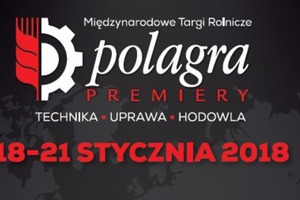 Internationale Fachmesse für Mechanisierung der Landwirtschaft POLAGRA-PREMIERY 2018